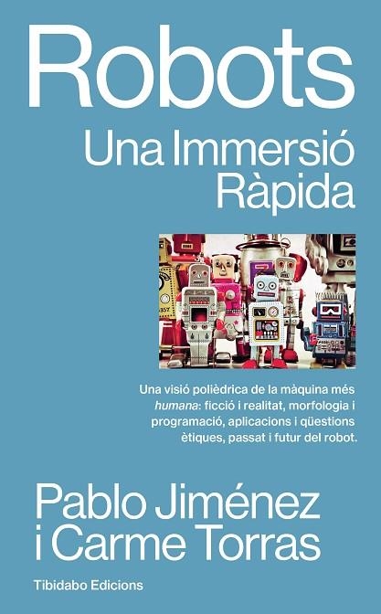 ROBOTS | 9788410013810 | JIME´NEZ, PABLO; TORRAS, CARME | Llibreria Drac - Librería de Olot | Comprar libros en catalán y castellano online