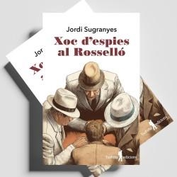 XOC D'ESPIES AL ROSSELLO | 9788412944815 | SUGRANYES, JORDI | Llibreria Drac - Llibreria d'Olot | Comprar llibres en català i castellà online