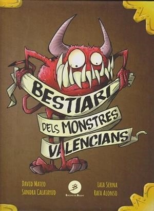 BESTIARI DELS MONSTRES VALENCIANS | 9788499042923 | AA.DD. | Llibreria Drac - Librería de Olot | Comprar libros en catalán y castellano online