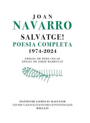 SALVATGE POESIA COMPLETA (1974-2024) | 9788411560580 | NAVARRO, JOAN | Llibreria Drac - Librería de Olot | Comprar libros en catalán y castellano online