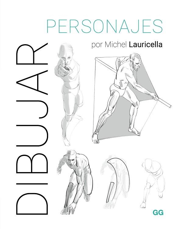 DIBUJAR PERSONAJES | 9788425235788 | LAURICELLA, MICHEL | Llibreria Drac - Librería de Olot | Comprar libros en catalán y castellano online