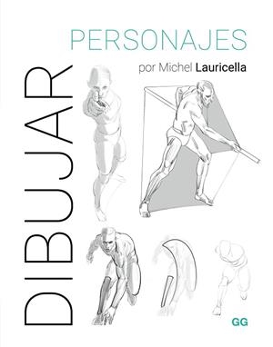 DIBUJAR PERSONAJES | 9788425235788 | LAURICELLA, MICHEL | Llibreria Drac - Librería de Olot | Comprar libros en catalán y castellano online