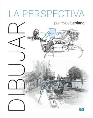 DIBUJAR LA PERSPECTIVA | 9788425235764 | LEBLANC, YVES | Llibreria Drac - Librería de Olot | Comprar libros en catalán y castellano online