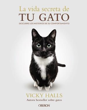 VIDA SECRETA DE TU GATO, LA | 9788441551183 | HALLS, VICKY | Llibreria Drac - Llibreria d'Olot | Comprar llibres en català i castellà online