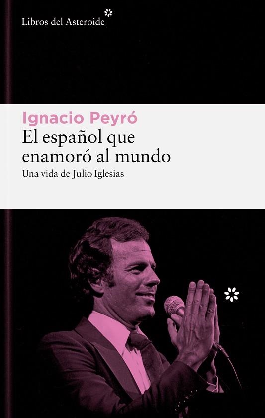 ESPAÑOL QUE ENAMORO AL MUNDO, EL | 9788419089861 | PEYRO, IGNACIO | Llibreria Drac - Librería de Olot | Comprar libros en catalán y castellano online