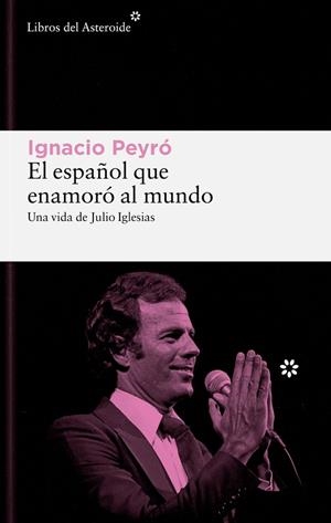 ESPAÑOL QUE ENAMORO AL MUNDO, EL | 9788419089861 | PEYRO, IGNACIO | Llibreria Drac - Llibreria d'Olot | Comprar llibres en català i castellà online