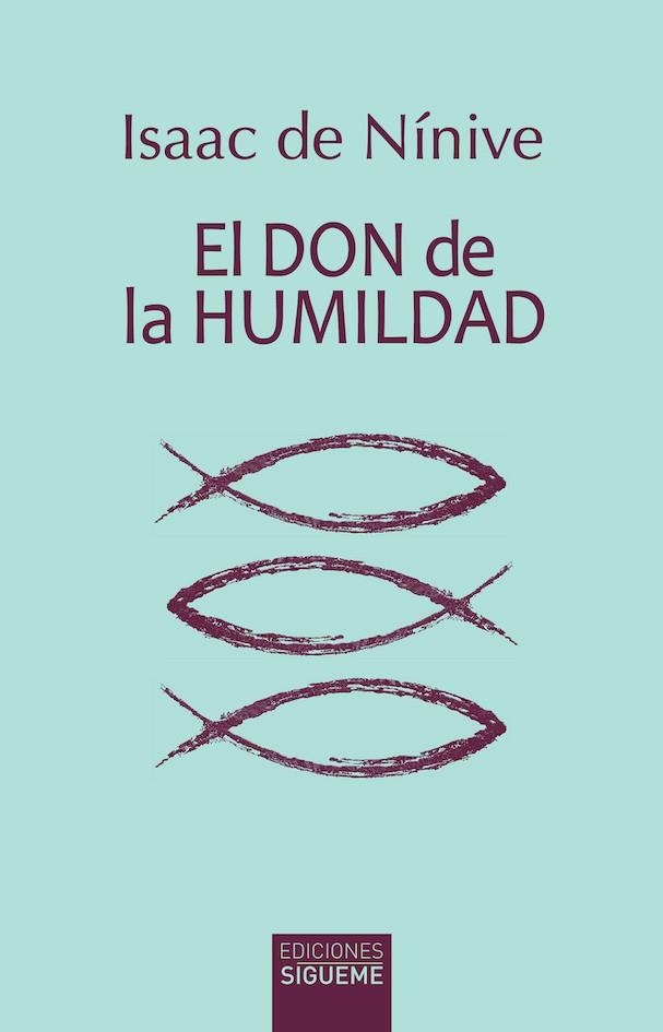 DON DE LA HUMILDAD, EL | 9788430122394 | DE NÍNIVE, ISAAC | Llibreria Drac - Librería de Olot | Comprar libros en catalán y castellano online