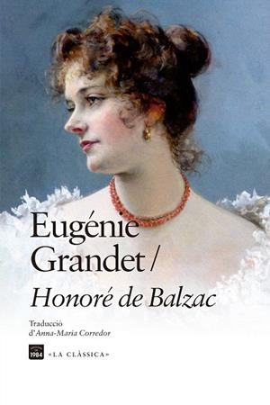 EUGÉNIE GRANDET | 9788418858963 | BALZAC, HONORÉ DE | Llibreria Drac - Llibreria d'Olot | Comprar llibres en català i castellà online