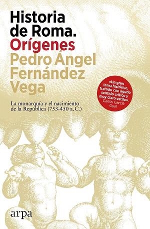 HISTORIA DE ROMA. ORÍGENES | 9788410313460 | FERNÁNDEZ VEGA, PEDRO ÁNGEL | Llibreria Drac - Librería de Olot | Comprar libros en catalán y castellano online