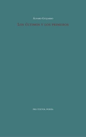ÚLTIMOS Y LOS PRIMEROS, LOS | 9788410309036 | GUIJARRO, ÁLVARO | Llibreria Drac - Llibreria d'Olot | Comprar llibres en català i castellà online