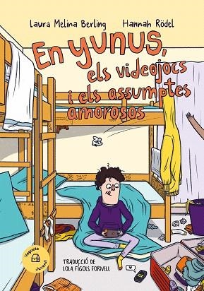YUNUS, ELS VIDEOJOCS I ELS ASSUMPTES AMOROSOS, EN | 9788419794314 | MELINA BERLING, LAURA | Llibreria Drac - Librería de Olot | Comprar libros en catalán y castellano online
