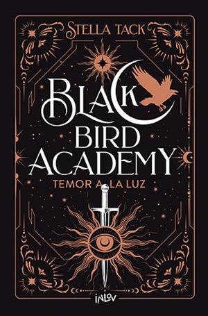 TEMOR A LA LUZ (BLACK BIRD ACADEMY 2) | 9788410399037 | TACK, STELLA | Llibreria Drac - Llibreria d'Olot | Comprar llibres en català i castellà online