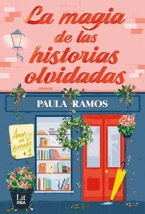 MAGIA DE LAS HISTORIAS OLVIDADAS, LA | 9788411329378 | RAMOS, PAULA | Llibreria Drac - Llibreria d'Olot | Comprar llibres en català i castellà online