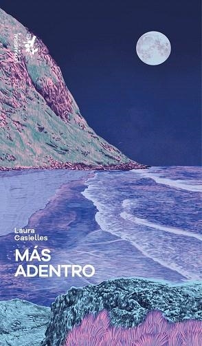 MÁS ADENTRO | 9788412713794 | CASIELLES, LAURA | Llibreria Drac - Librería de Olot | Comprar libros en catalán y castellano online