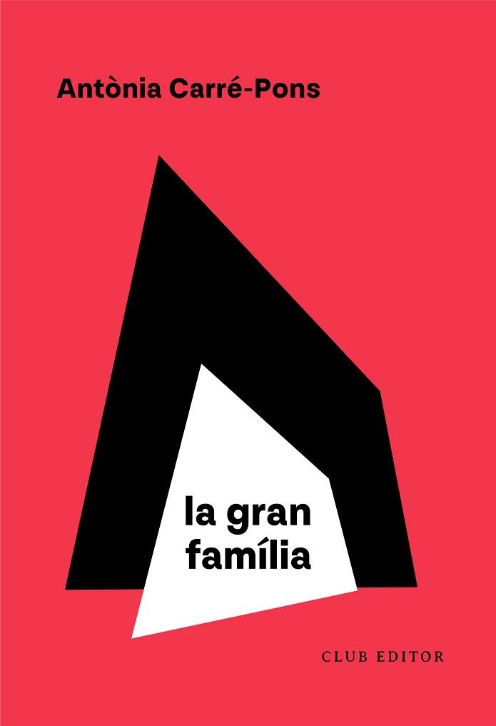 GRAN FAMÍLIA, LA | 9788473294614 | CARRÉ-PONS, ANTÒNIA | Llibreria Drac - Llibreria d'Olot | Comprar llibres en català i castellà online