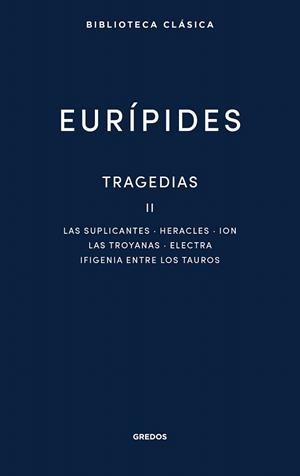 TRAGEDIAS II | 9788424998219 | EURÍPIDES | Llibreria Drac - Librería de Olot | Comprar libros en catalán y castellano online