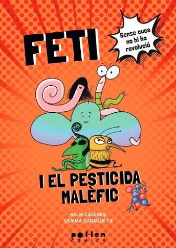 FETI I EL PESTICIDA MALÈFIC | 9788418580994 | CÁCERES, NEUS | Llibreria Drac - Librería de Olot | Comprar libros en catalán y castellano online