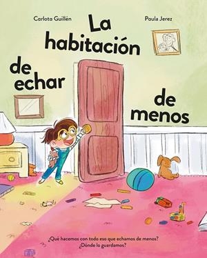 HABITACIÓN DE ECHAR DE MENOS, LA | 9788410346451 | GUILLÉN, CARLOTA | Llibreria Drac - Llibreria d'Olot | Comprar llibres en català i castellà online