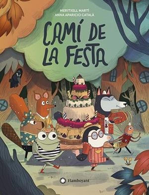 CAMÍ DE LA FESTA | 9788410090538 | MARTÍ, MERITXELL | Llibreria Drac - Librería de Olot | Comprar libros en catalán y castellano online