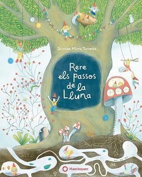 RERE ELS PASSOS DE LA LLUNA | 9788410090774 | MIRRA, JASMINE | Llibreria Drac - Librería de Olot | Comprar libros en catalán y castellano online