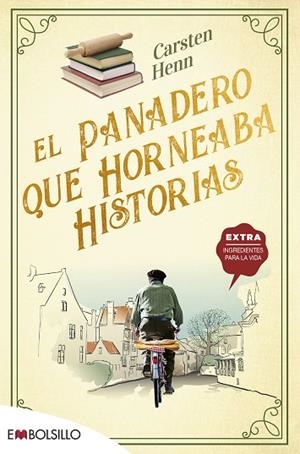 PANADERO QUE HORNEABA HISTORIAS, EL | 9788418185779 | HENN , CARSTEN | Llibreria Drac - Llibreria d'Olot | Comprar llibres en català i castellà online