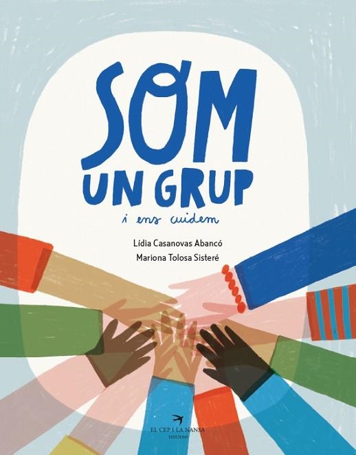 SOM UN GRUP I ENS CUIDEM | 9788419747723 | CASANOVAS, LÍDIA | Llibreria Drac - Librería de Olot | Comprar libros en catalán y castellano online