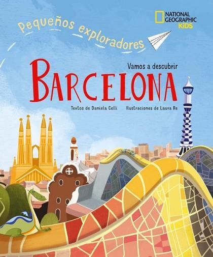 VAMOS A DESCUBRIR BARCELONA | 9788854056190 | CELLI, DANIELA | Llibreria Drac - Librería de Olot | Comprar libros en catalán y castellano online