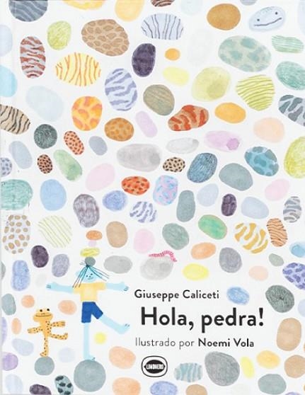 HOLA PEDRA | 9788412887921 | CALICETI, GIUSEPPE | Llibreria Drac - Librería de Olot | Comprar libros en catalán y castellano online