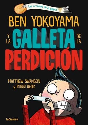 BEN YOKOYAMA Y LA GALLETA DE LA PERDICIÓN (LAS CRONICAS DE LA GALLETA 1) | 9788424675493 | SWANSON, MATTHEW | Llibreria Drac - Librería de Olot | Comprar libros en catalán y castellano online
