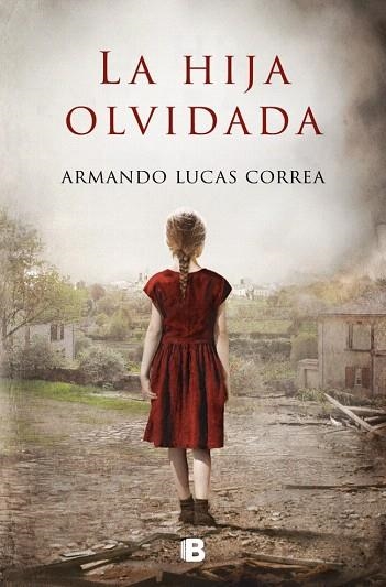 HIJA OLVIDADA, LA | 9788466682350 | CORREA, ARMANDO LUCAS | Llibreria Drac - Llibreria d'Olot | Comprar llibres en català i castellà online