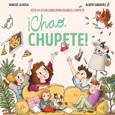 ¡CHAO, CHUPETE! | 9788427247895 | DE LA ROSA, MAR | Llibreria Drac - Librería de Olot | Comprar libros en catalán y castellano online