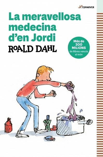 MERAVELLOSA MEDECINA D'EN JORDI, LA | 9788410190757 | DAHL, ROALD | Llibreria Drac - Llibreria d'Olot | Comprar llibres en català i castellà online