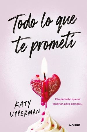 TODO LO QUE TE PROMETÍ | 9788427249905 | UPPERMAN, KATY | Llibreria Drac - Llibreria d'Olot | Comprar llibres en català i castellà online