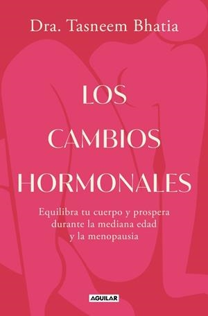 CAMBIOS HORMONALES, LOS | 9788403525573 | BHATIA DRA. TASNEEM | Llibreria Drac - Llibreria d'Olot | Comprar llibres en català i castellà online