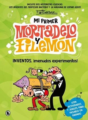 INVENTOS, ¡MENUDOS EXPERIMENTOS! (MI PRIMER MORTADELO Y FILEMÓN) | 9788402430434 | IBÁÑEZ, FRANCISCO | Llibreria Drac - Llibreria d'Olot | Comprar llibres en català i castellà online