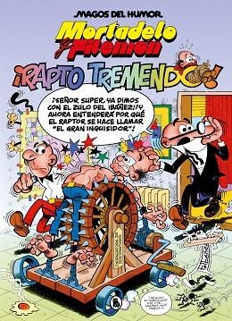 MORTADELO Y FILEMÓN. ¡RAPTO TREMENDO! (MAGOS DEL HUMOR 99) | 9788402430458 | IBÁÑEZ, FRANCISCO | Llibreria Drac - Llibreria d'Olot | Comprar llibres en català i castellà online