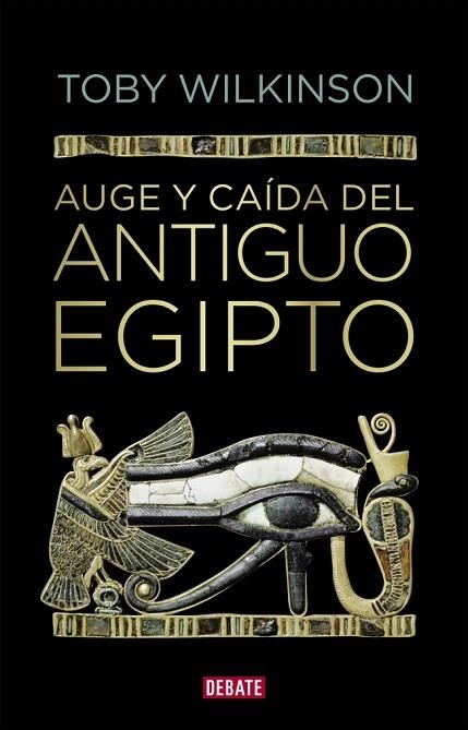 AUGE Y CAÍDA DEL ANTIGUO EGIPTO | 9788410214279 | WILKINSON, TOBY | Llibreria Drac - Librería de Olot | Comprar libros en catalán y castellano online