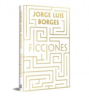 FICCIONES (EDICIÓN CONMEMORATIVA) | 9788466380850 | BORGES, JORGE LUIS | Llibreria Drac - Librería de Olot | Comprar libros en catalán y castellano online