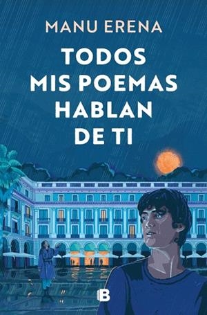 TODOS MIS POEMAS HABLAN DE TI | 9788466681438 | ERENA, MANU | Llibreria Drac - Librería de Olot | Comprar libros en catalán y castellano online
