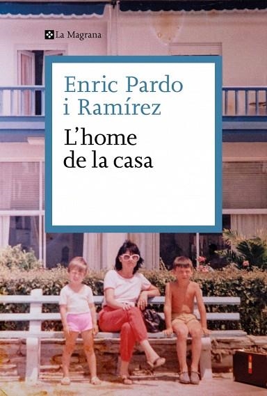 HOME DE LA CASA, L' | 9788419334695 | PARDO, ENRIC | Llibreria Drac - Librería de Olot | Comprar libros en catalán y castellano online