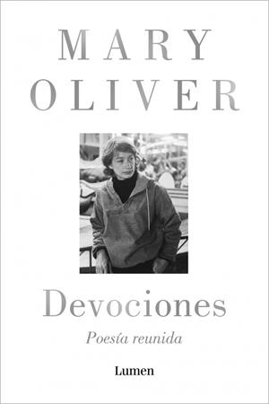 DEVOCIONES. POESÍA REUNIDA | 9788426431943 | OLIVER, MARY | Llibreria Drac - Llibreria d'Olot | Comprar llibres en català i castellà online