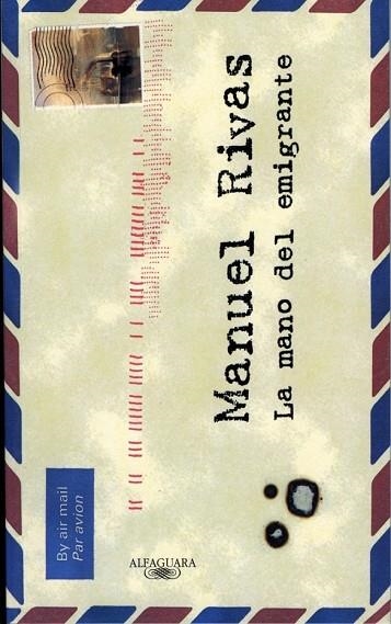 MANO DEL EMIGRANTE, LA | 9788420442570 | RIVAS, MANUEL | Llibreria Drac - Librería de Olot | Comprar libros en catalán y castellano online