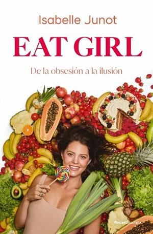 EAT GIRL | 9788410274204 | JUNOT, ISABELLE | Llibreria Drac - Librería de Olot | Comprar libros en catalán y castellano online
