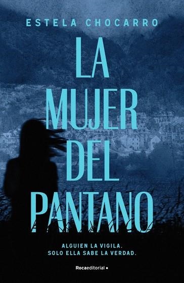 MUJER DEL PANTANO, LA | 9788410274983 | CHOCARRO, ESTELA | Llibreria Drac - Librería de Olot | Comprar libros en catalán y castellano online