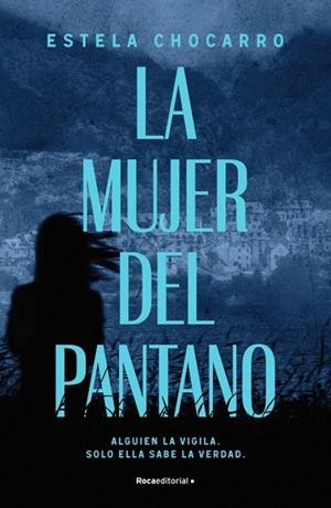 MUJER DEL PANTANO, LA | 9788410274983 | CHOCARRO, ESTELA | Llibreria Drac - Llibreria d'Olot | Comprar llibres en català i castellà online