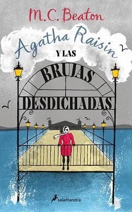 AGATHA RAISIN Y LAS BRUJAS DESDICHADAS (AGATHA RAISIN 9) | 9788419346681 | BEATON, M.C. | Llibreria Drac - Llibreria d'Olot | Comprar llibres en català i castellà online