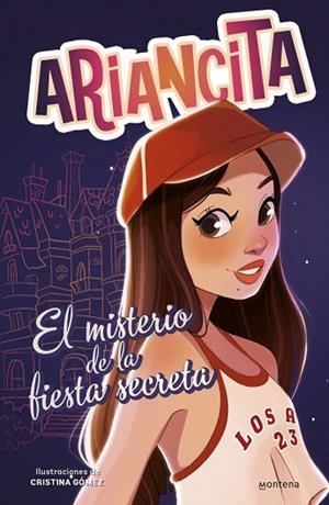 MISTERIO DE LA FIESTA SECRETA, EL (LAS AVENTURAS DE ARIANCITA) | 9788410298170 | ARIANCITA | Llibreria Drac - Librería de Olot | Comprar libros en catalán y castellano online