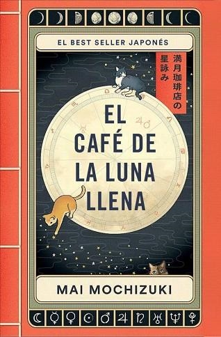 CAFÉ DE LA LUNA LLENA, EL | 9788401036163 | MOCHIZUKI, MAI | Llibreria Drac - Llibreria d'Olot | Comprar llibres en català i castellà online
