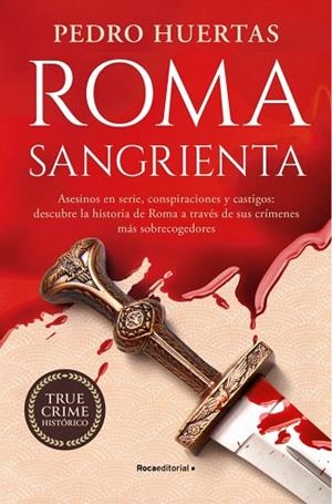 ROMA SANGRIENTA | 9788410096882 | HUERTAS, PEDRO | Llibreria Drac - Llibreria d'Olot | Comprar llibres en català i castellà online