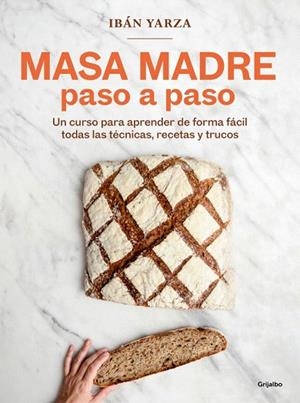 MASA MADRE PASO A PASO | 9788425368363 | YARZA, IBÁN | Llibreria Drac - Llibreria d'Olot | Comprar llibres en català i castellà online